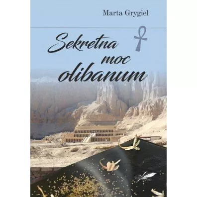 Sekretna moc olibanum - Marta  Grygiel