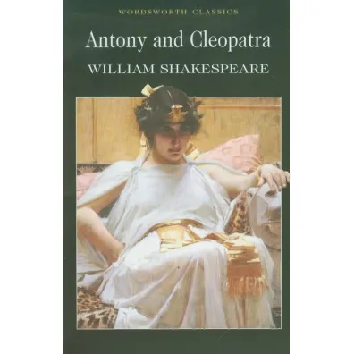 Antony and Cleopatra. Wordsworth Classics wer. angielska - William Shakespeare