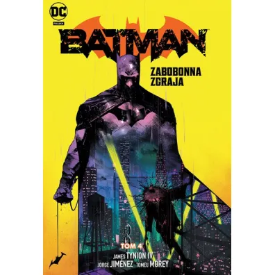 Uniwersum DC Batman. Zabobonna zgraja. Tom 4