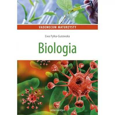 Vademecum maturzysty. Biologia - Ewa Py�ka-Gutowska