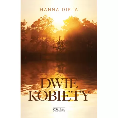 Dwie Kobiety - Hanna Dikta