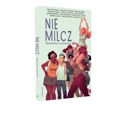 Nie milcz. Opowie�ci o odwadze