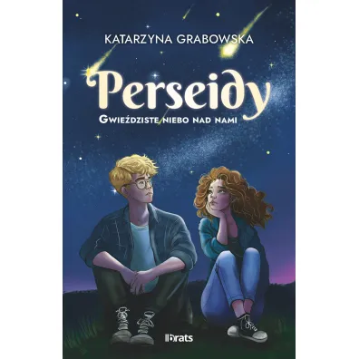 Gwiedziste niebo nad nami T.1 Perseidy - Katarzyna Grabowska