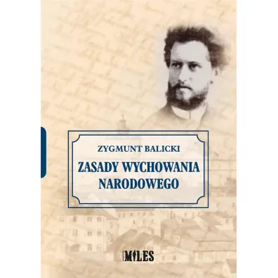 Zasady wychowania narodowego - Zygmunt Balicki