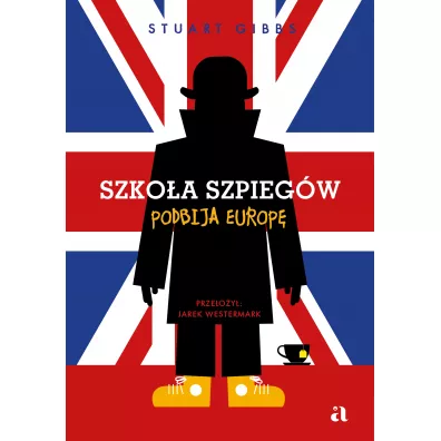 Szko�a szpieg�w podbija Europ�. Szko�a szpieg�w. Tom 7 - Stuart  Gibbs