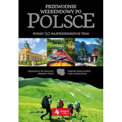 Przewodnik weekendowy po Polsce - El�bieta Kobojek, S�awomir Kobojek