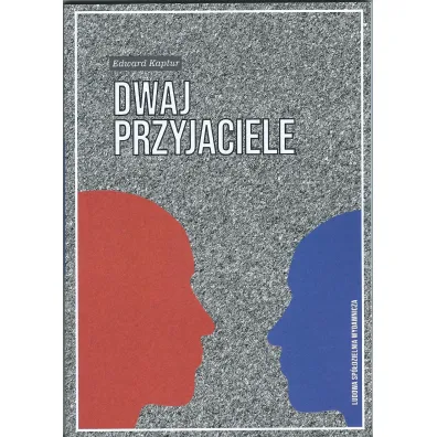 Dwaj przyjaciele - Edward Kaptur