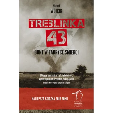 Treblinka 43'. Bunt w fabryce �mierci - Micha� W�jcik