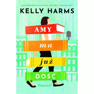 Amy ma ju� do�� - Heide Bergmann, Kelly Harms