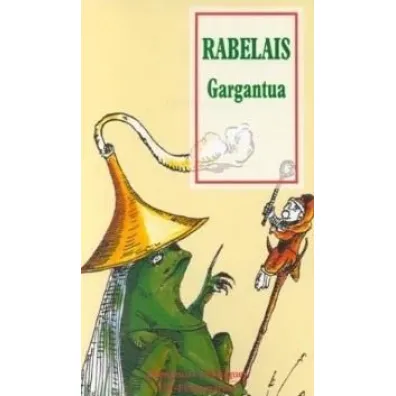 Gargantua - Francois Rabelais