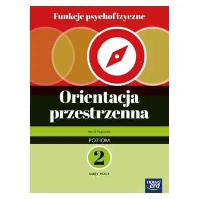 Funkcje psychofizyczne. Orientacja przestrzenna. Poziom 2. Karty pracy - Marta P�gowska, Robert  Gajda