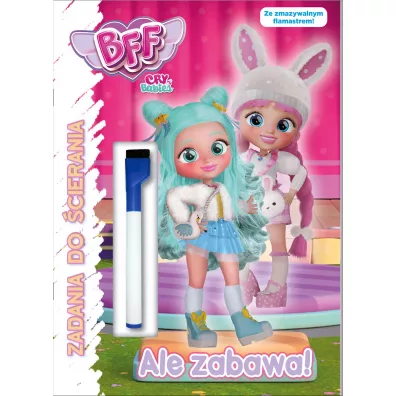 Best Friends Forever. Cry Babies. Zadania do �cierania. Ale zabawa!