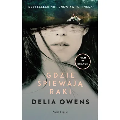 Gdzie �piewaj� raki. Wydanie filmowe - Delia Owens