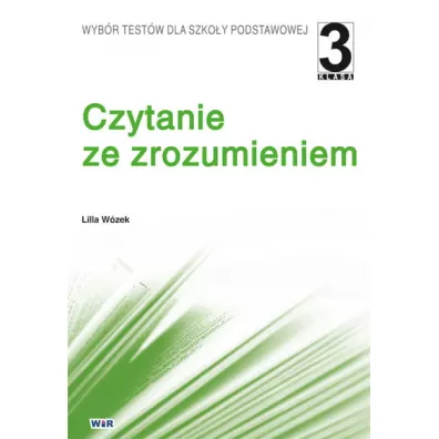 Czytanie ze zrozumieniem. Klasa 3 - Lilia W�zek