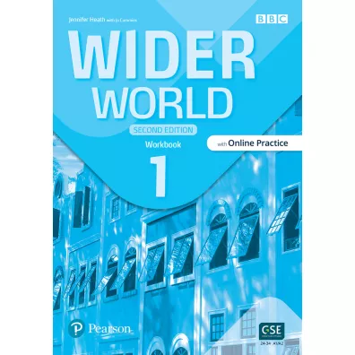 Wider World. Second Edition 1. Workbook + Online Practice + App - Jennifer Heath, Jo Cummins