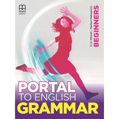 Portal to English. Grammar. Beginners - Malkogianni Marileni, H. Q. Mitchell