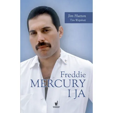 Freddie Mercury i ja - Jim Hutton