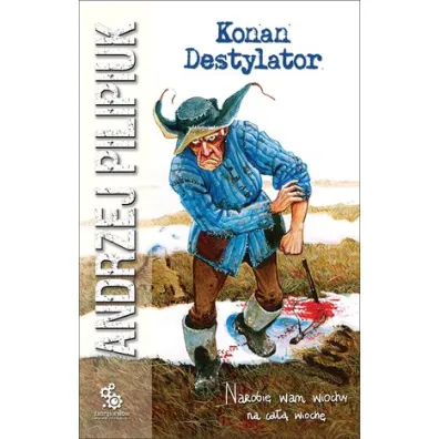Konan Destylator. Kroniki Jakuba W�drowycza. Tom 8 - Andrzej Pilipiuk