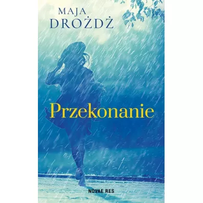 Przekonanie - Maja Dro�d�