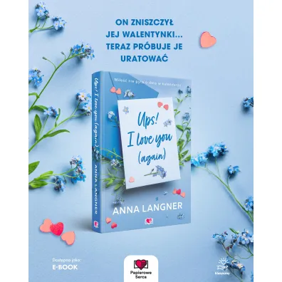 Ups! I love you (again)