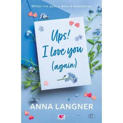 Ups! I love you (again)