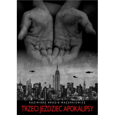 Trzeci je�dziec Apokalipsy - Kazimierz Hruzik-Mazurkiewicz