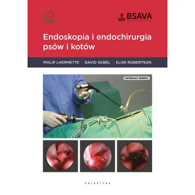 Endoskopia i endochirurgia ps�w i kot�w - David Sobel, Elise  Robertson, Philip  Lhermette