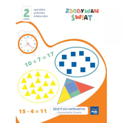 Zdobywam �wiat. Zeszyt do matematyki. Usprawnienie liczenia. Poziom 2 - Justyna Hadry�