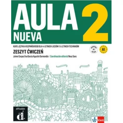 Aula Nueva 2. Kurs j�zyka hiszpa�skiego dla 4-letnich lice�w i 5-letnich technik�w. Zeszyt �wicze�