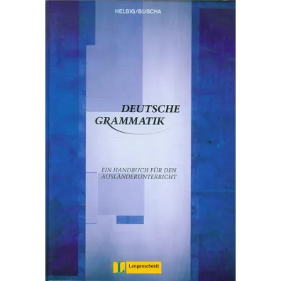 Deutsche grammatik - Gerhard Helbig, Joachim Buscha
