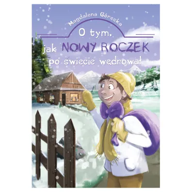 O tym jak Nowy Roczek po �wiecie w�drowa�