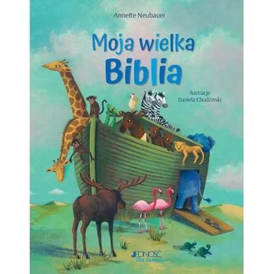 Moja wielka Biblia - Annette Neubauer