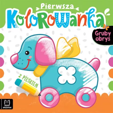 PIERWSZA KOLOROWANKA Z PIESKIEM. GRUBY OBRYS - Anna Podg�rska