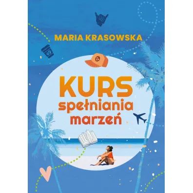 Kurs spe�niania marze� - Maria Krasowska