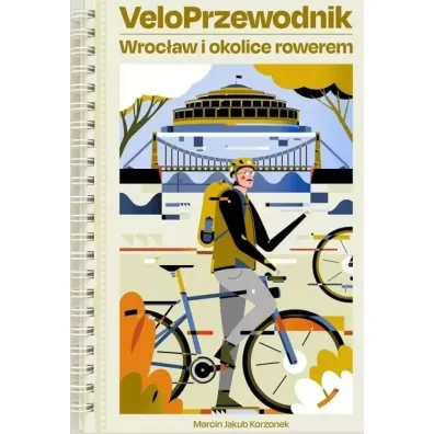 VeloPrzewodnik Wroc�aw i okolice rowerem - Marcin Jakub Korzonek