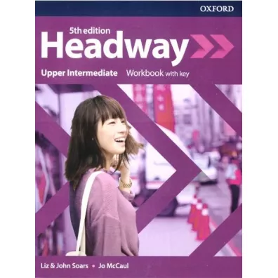 Headway 5th edition. Upper-Intermediate. Workbook with key - John Soars, Liz Soars, Jo McCaul