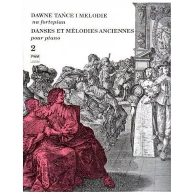 Dawne ta�ce i melodie na fortepian 2 PWM - Adam Rieger, Jan Hoffman