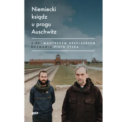 Niemiecki ksi�dz u progu Auschwitz