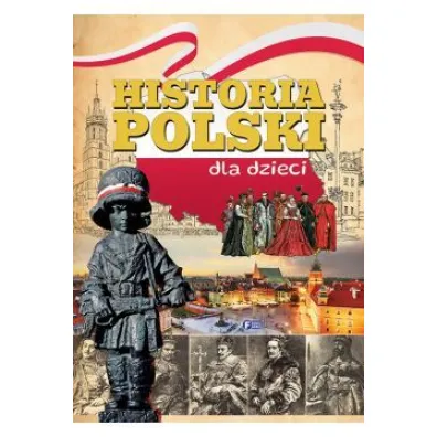 Historia polski dla dzieci