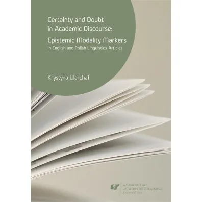 Certainty and doubt in academic discourse - Krystyna Warcha�