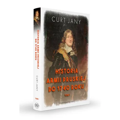 Historia armii pruskiej do 1740 roku. Tom 1