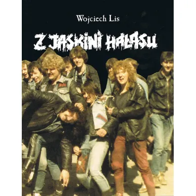 Z Jaskini Ha�asu - Wojciech Lis