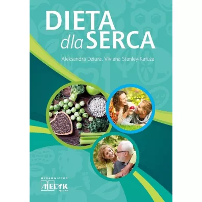 Dieta dla serca - Aleksandra  Dziura, Viviana Stanley-Ka�u�a