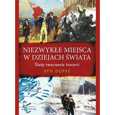 Niezwyk�e miejsca w dziejach �wiata - Ben Dupre