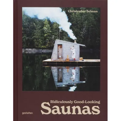 Ridiculously Good Looking Saunas - Christopher  Selman