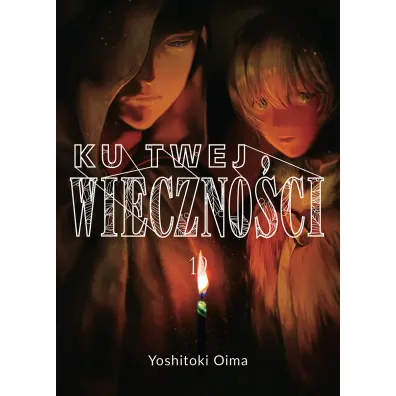 Ku twej wieczno�ci. Tom 19 - Yoshitoki Oima