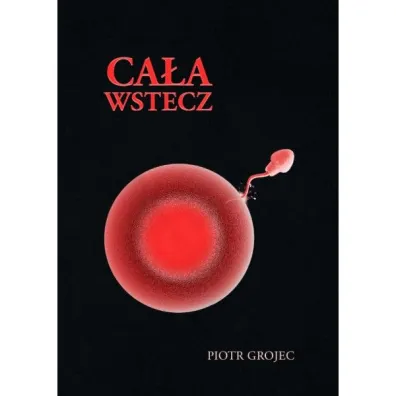 Ca�a wstecz - Piotr Grojec
