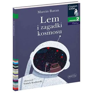 Lem i zagadki Kosmosu. Czytam sobie. Poziom 2