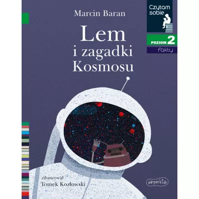 Lem i zagadki Kosmosu. Czytam sobie. Poziom 2 - Marcin Baran