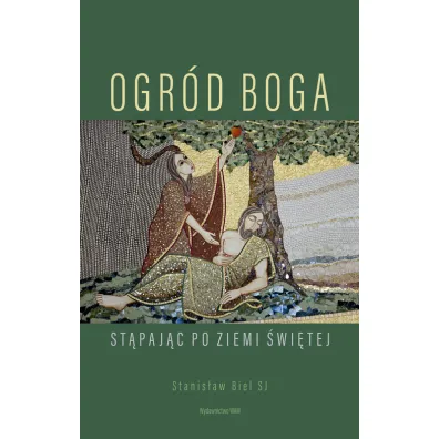 Ogr�d Boga - Stanis�aw Biel